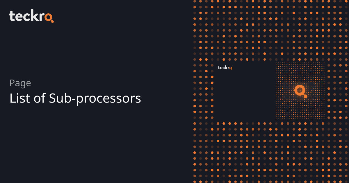 List of Sub-processors | Teckro